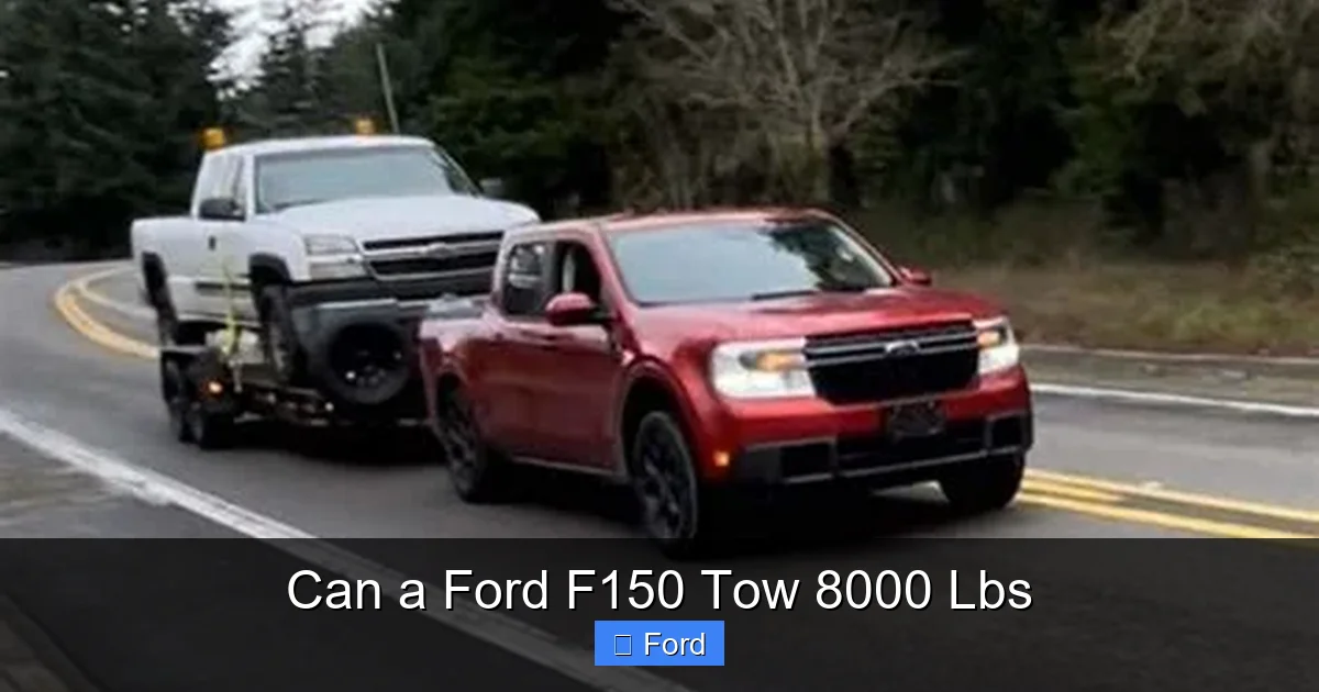 Can a Ford F150 Tow 8000 Lbs