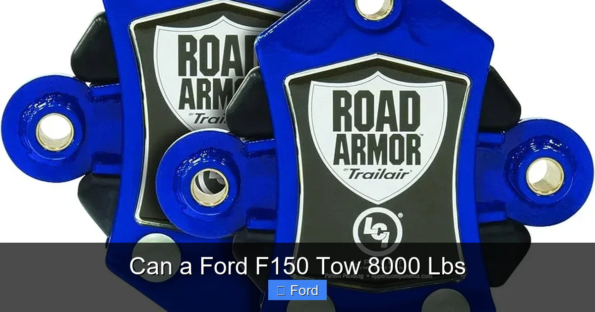 Can a Ford F150 Tow 8000 Lbs