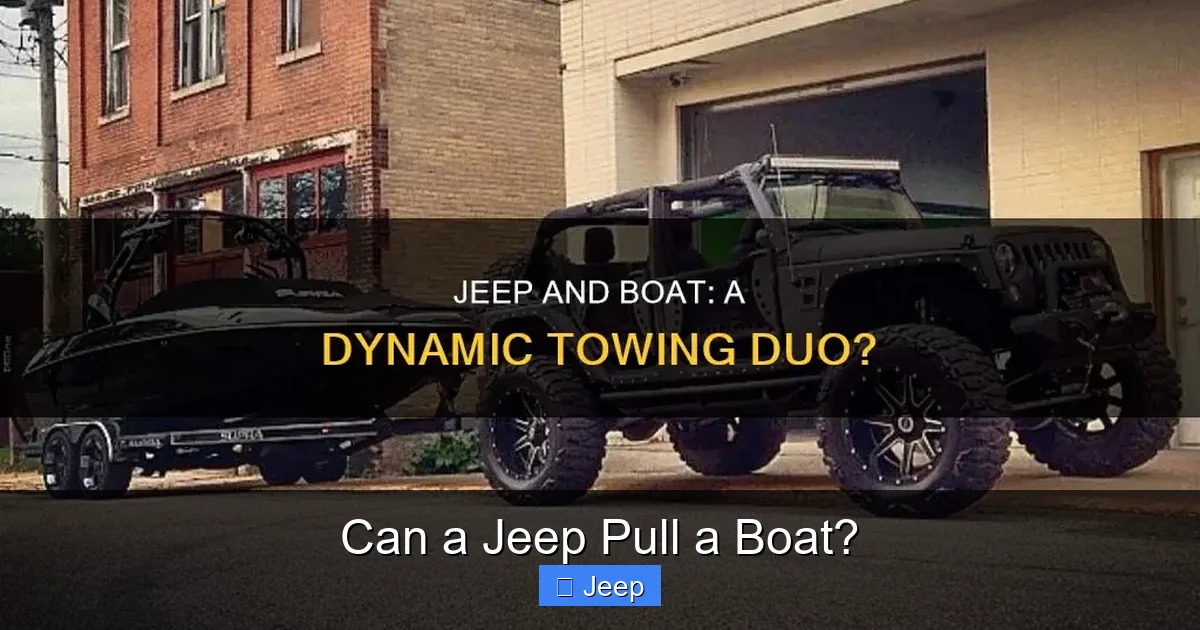 Can a Jeep Pull a Boat?