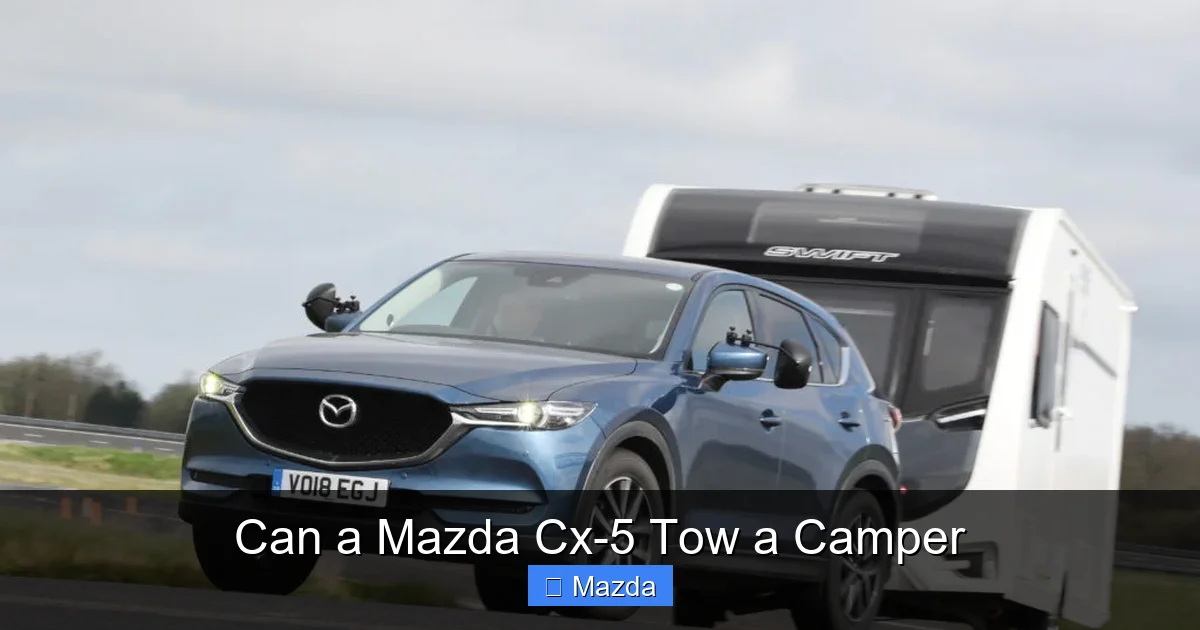 Can a Mazda Cx-5 Tow a Camper