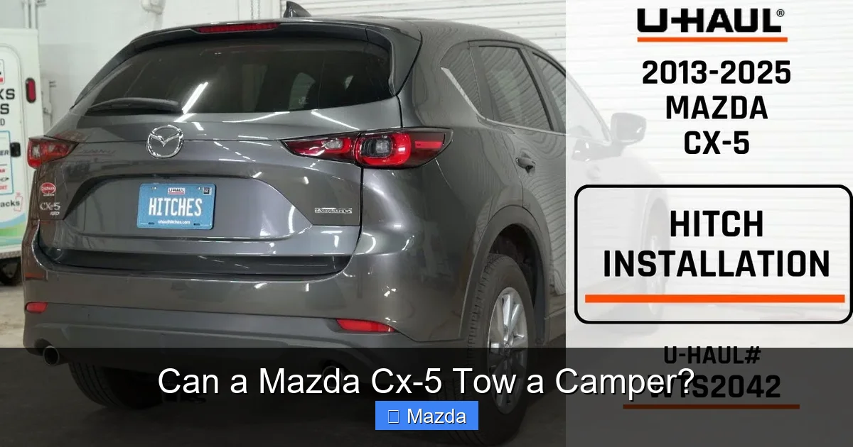 Can a Mazda Cx-5 Tow a Camper?