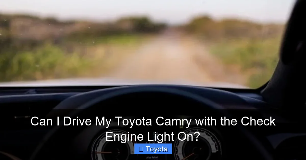 Can I Drive My Toyota Camry with the Check Engine Light On?