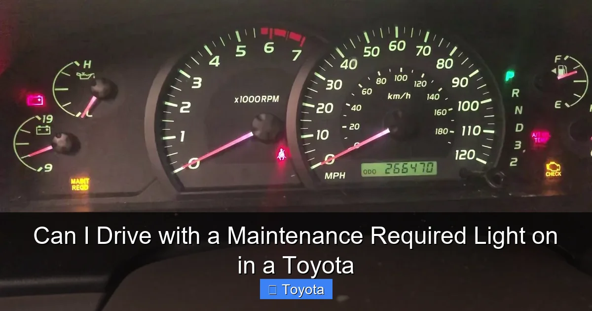 Can I Drive with a Maintenance Required Light on in a Toyota