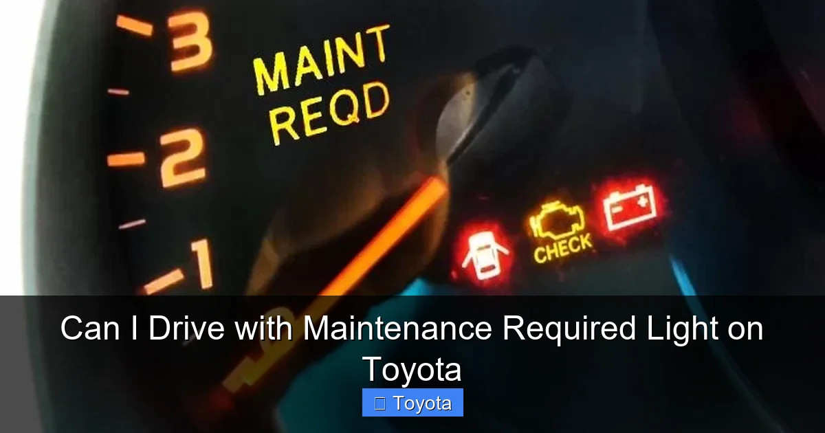 Can I Drive with Maintenance Required Light on Toyota