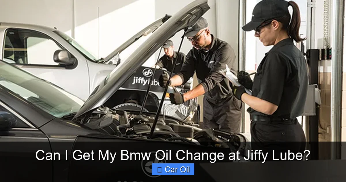 Can I Get My Bmw Oil Change at Jiffy Lube?