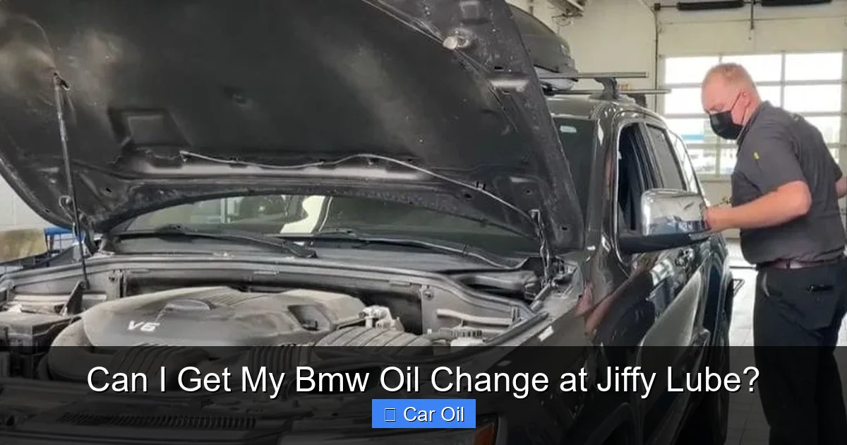 Can I Get My Bmw Oil Change at Jiffy Lube?