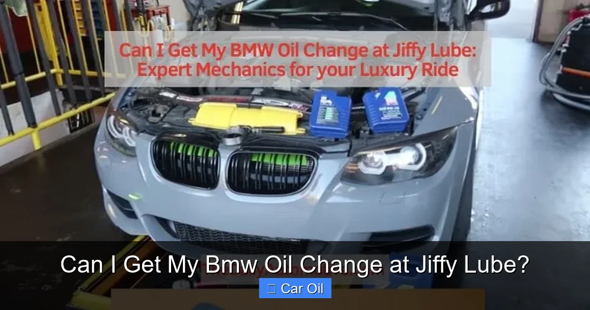 Can I Get My Bmw Oil Change at Jiffy Lube?