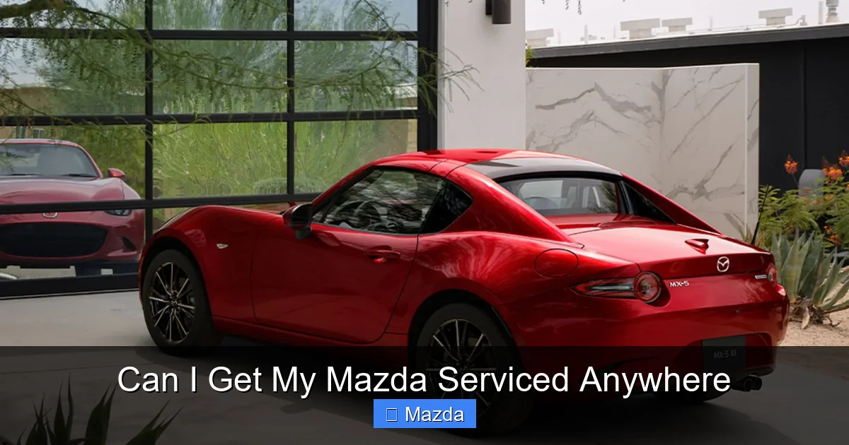 Can I Get My Mazda Serviced Anywhere