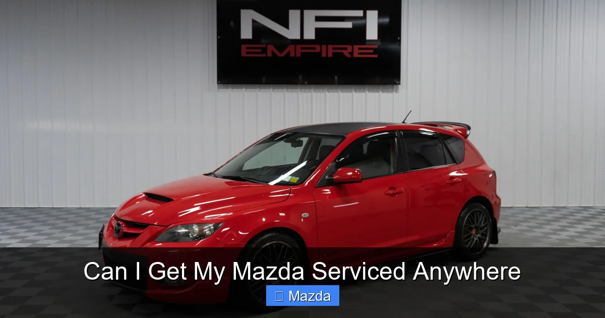 Can I Get My Mazda Serviced Anywhere