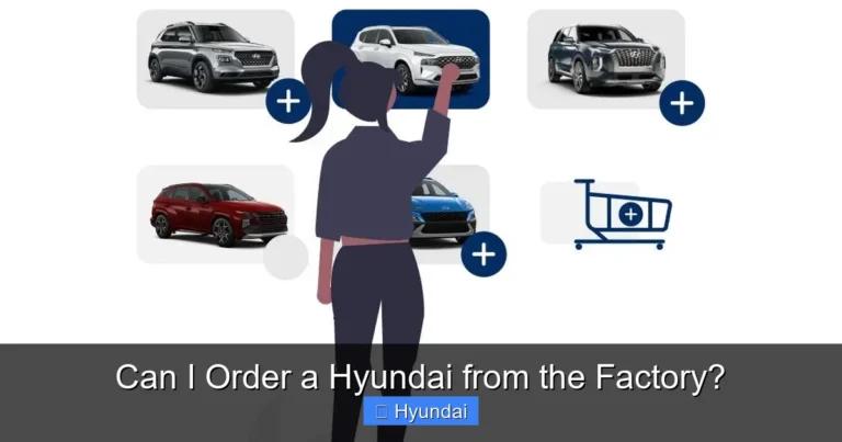 Can I Order a Hyundai from the Factory?
