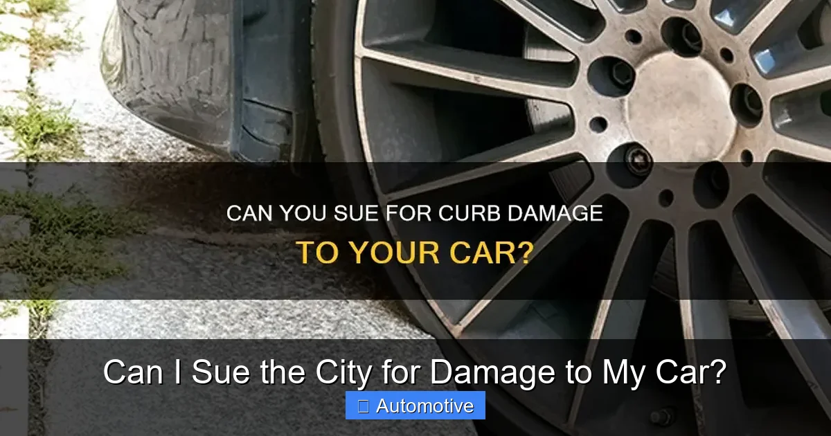 Can I Sue the City for Damage to My Car?