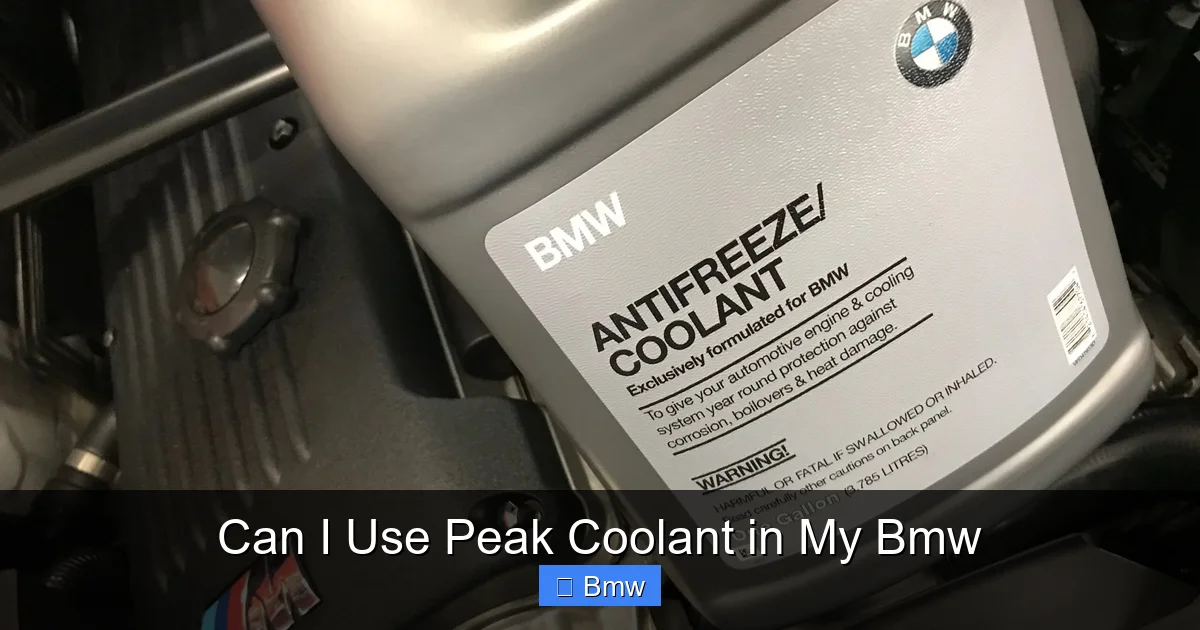 Can I Use Peak Coolant in My Bmw