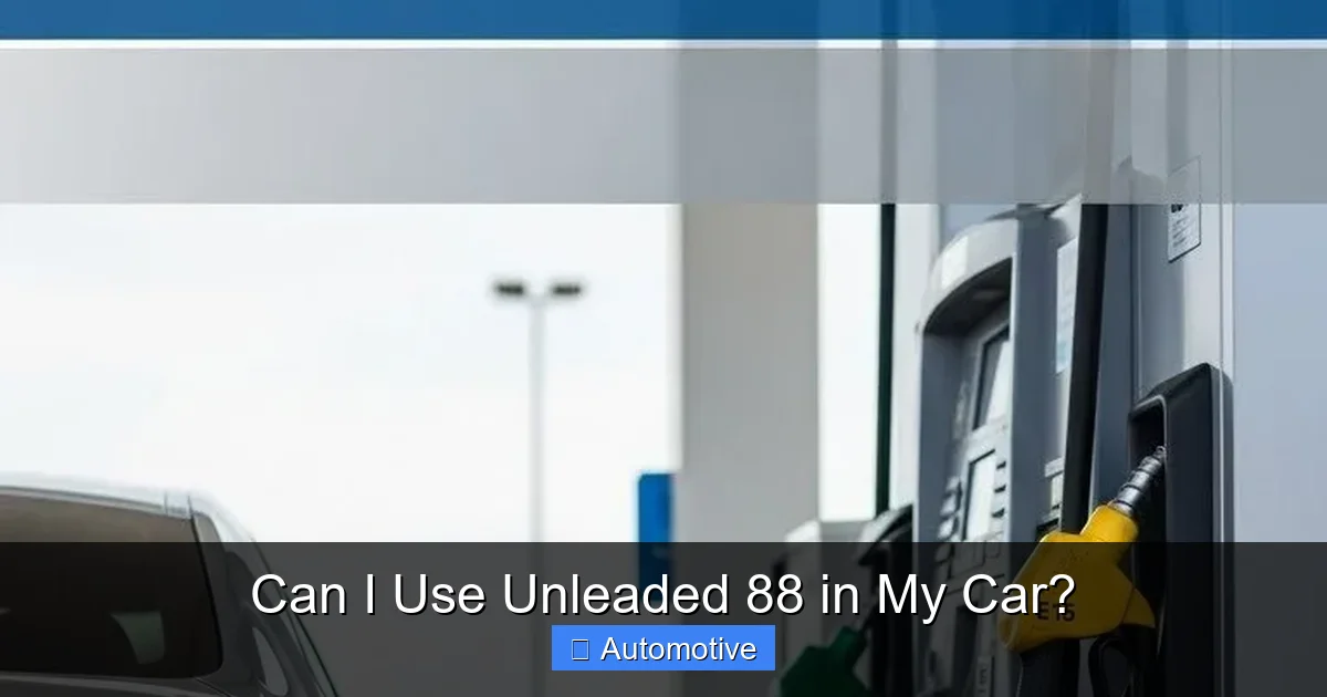 Can I Use Unleaded 88 in My Car?