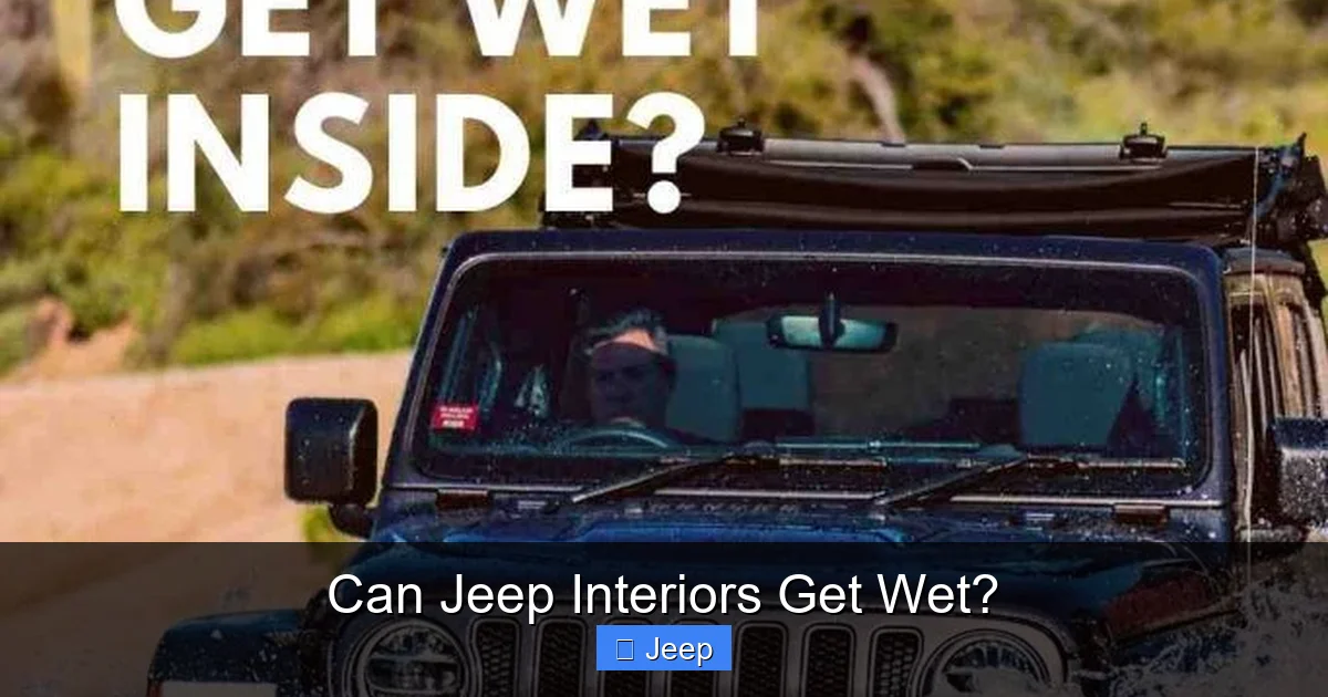Can Jeep Interiors Get Wet?