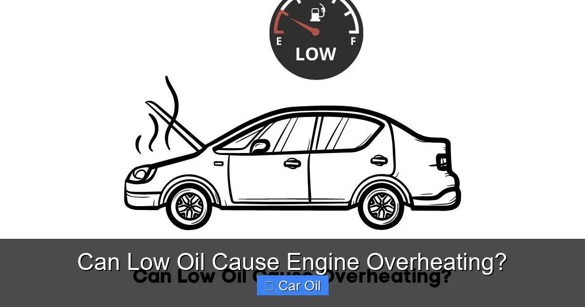 Can Low Oil Cause Engine Overheating?