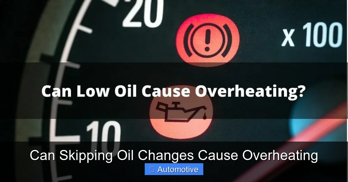Can Skipping Oil Changes Cause Overheating
