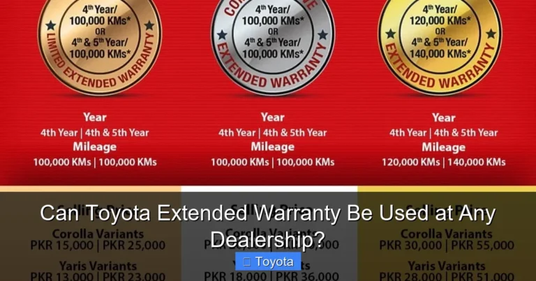 Can Toyota Extended Warranty Be Used at Any Dealership?