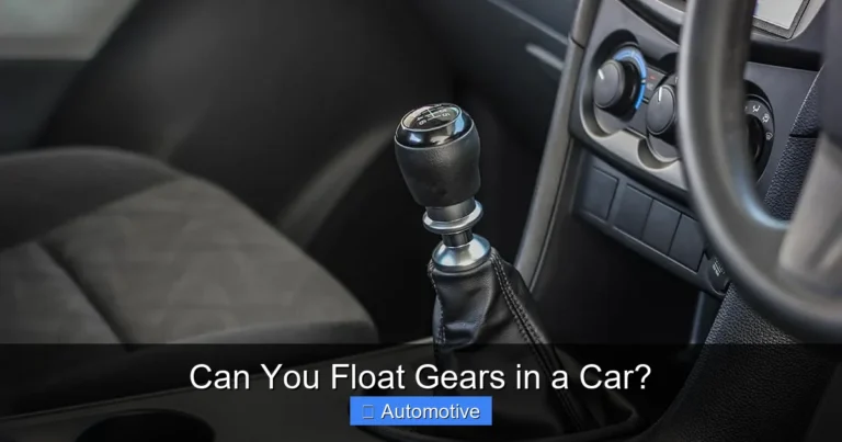 Can You Float Gears in a Car?