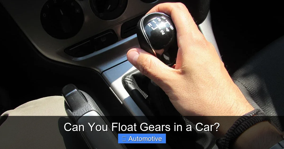 Can You Float Gears in a Car?