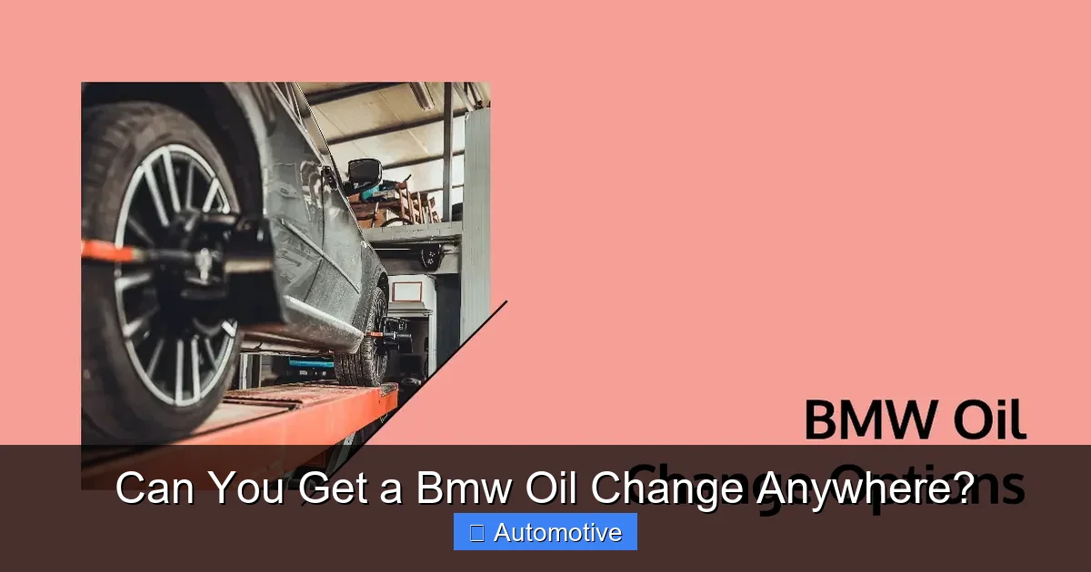 Can You Get a Bmw Oil Change Anywhere?