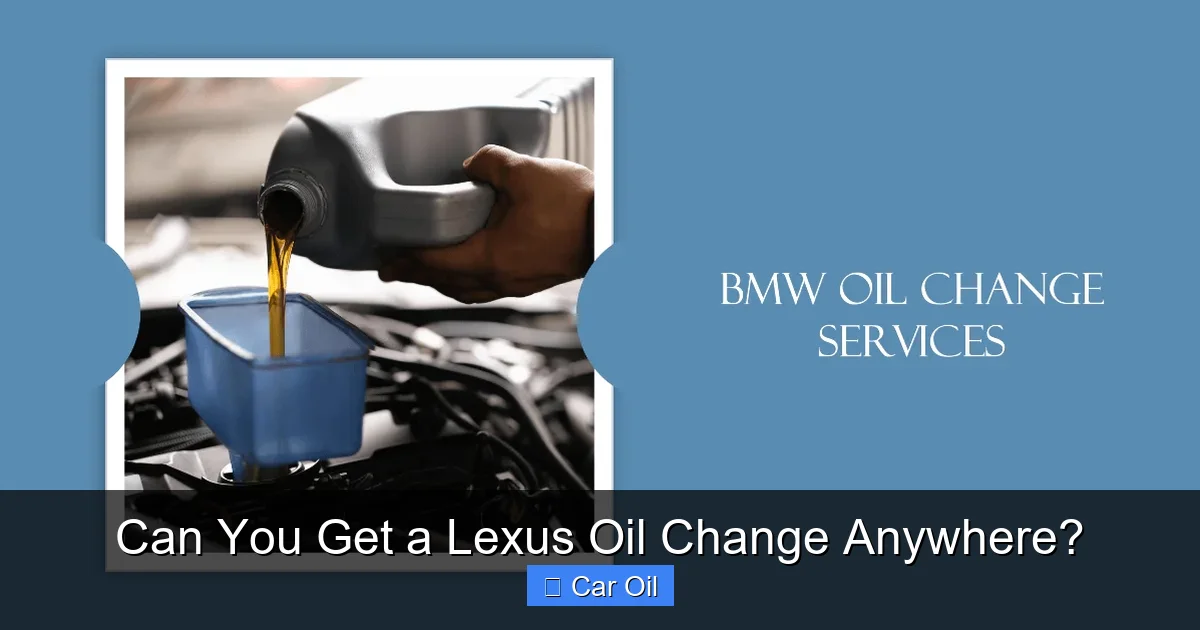 Can You Get a Lexus Oil Change Anywhere?