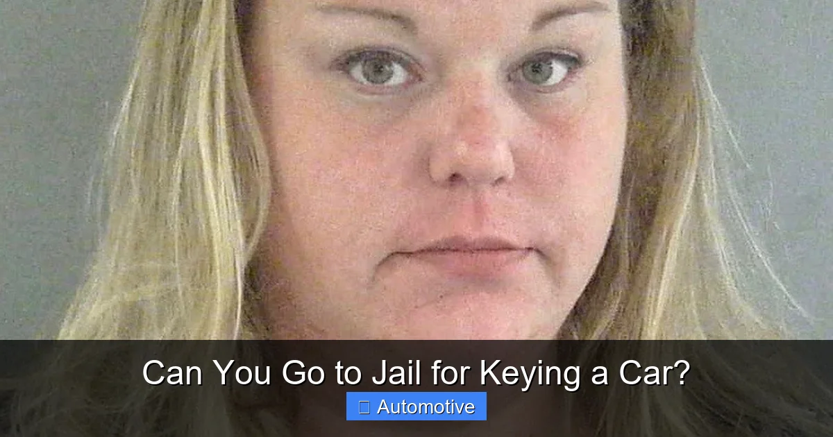 Can You Go to Jail for Keying a Car?