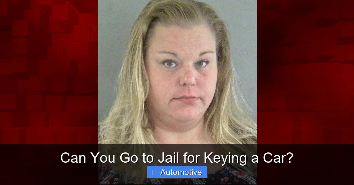 Can You Go to Jail for Keying a Car?