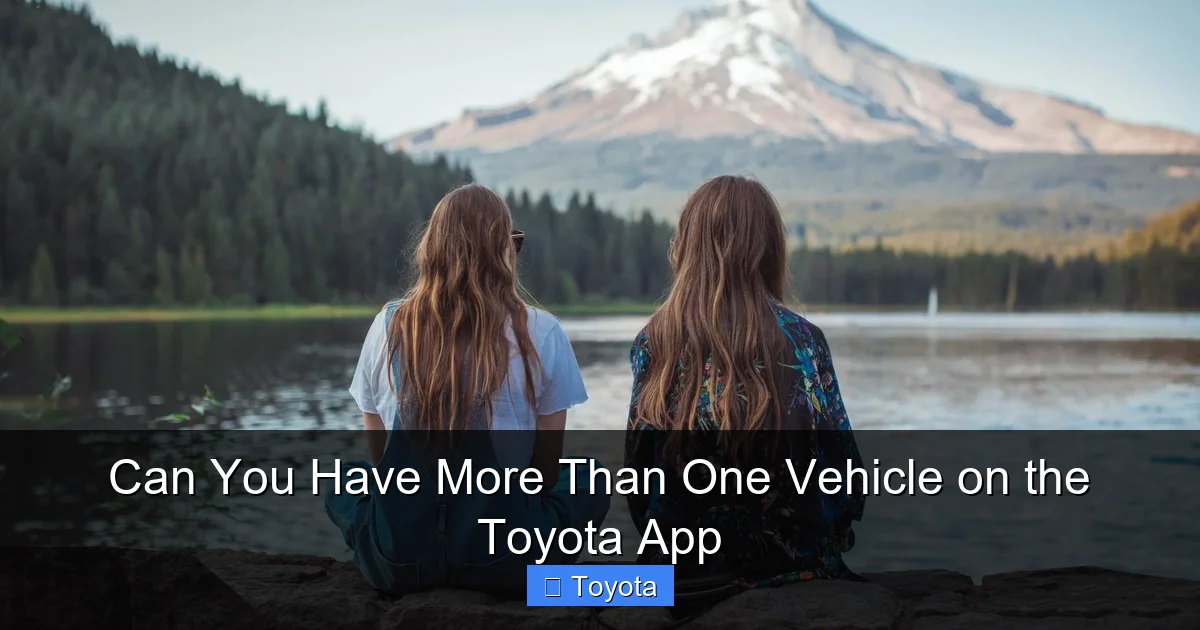 Can You Have More Than One Vehicle on the Toyota App