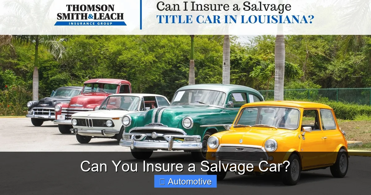 Can You Insure a Salvage Car?