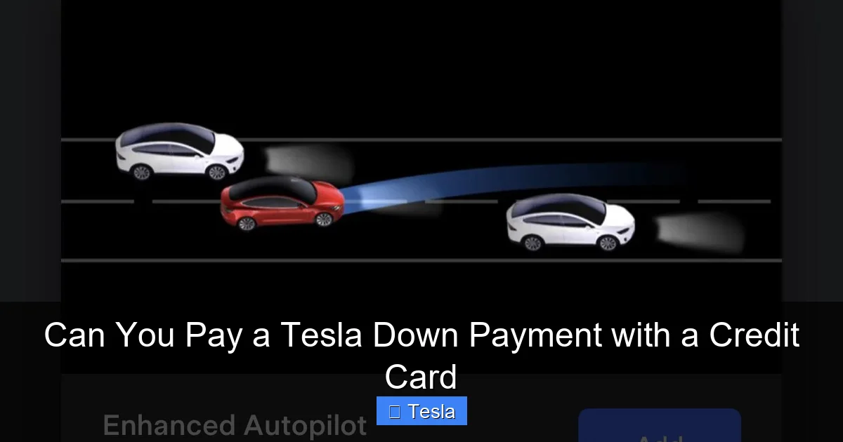 Can You Pay a Tesla Down Payment with a Credit Card