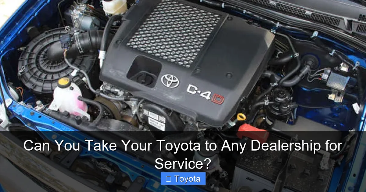 Can You Take Your Toyota to Any Dealership for Service?