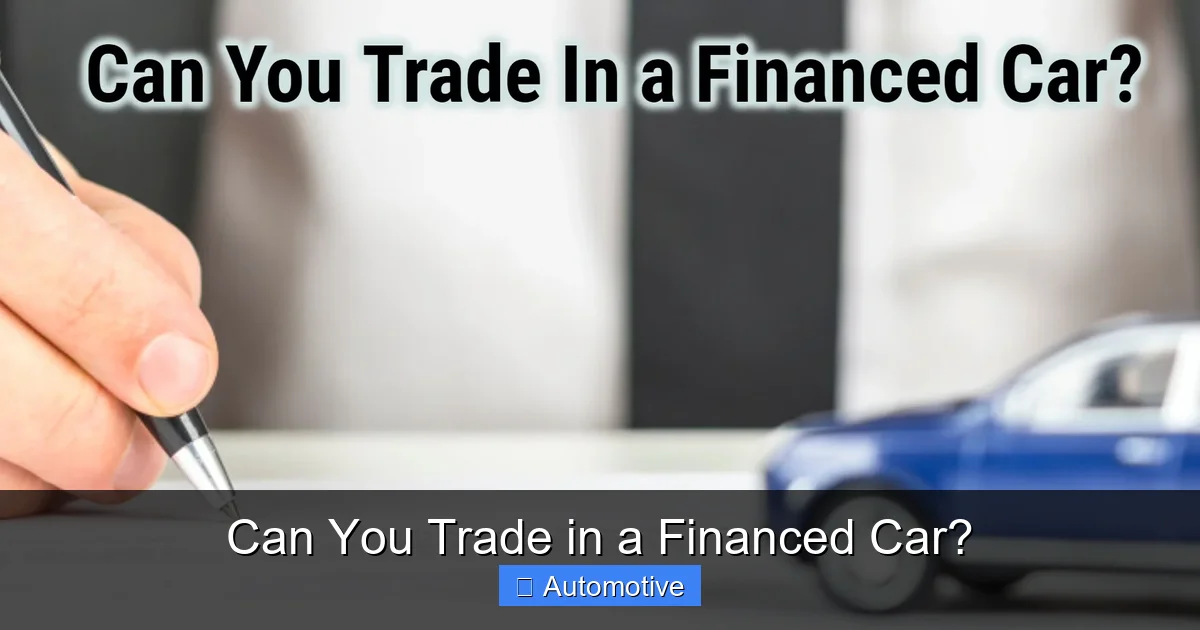 Can You Trade in a Financed Car?