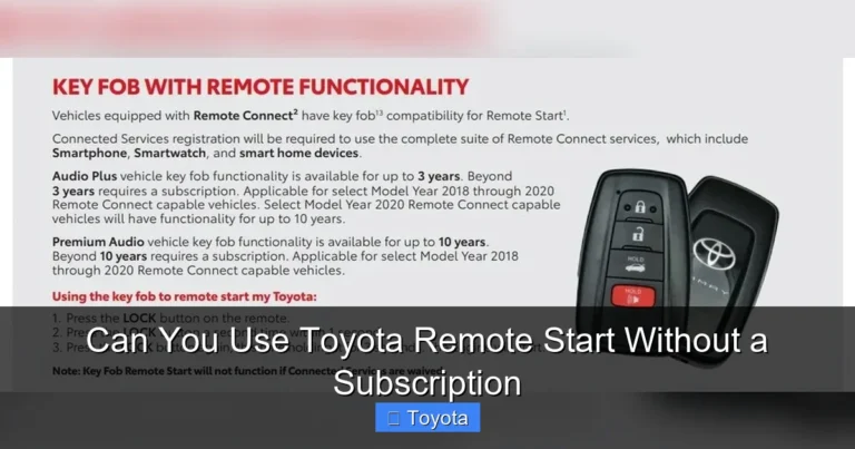 Can You Use Toyota Remote Start Without a Subscription