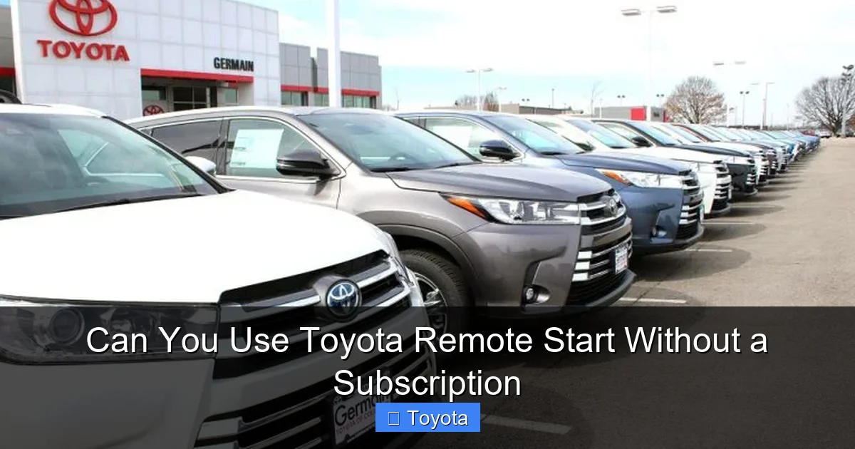 Can You Use Toyota Remote Start Without a Subscription