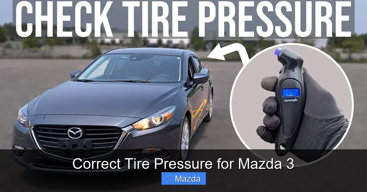 Correct Tire Pressure for Mazda 3