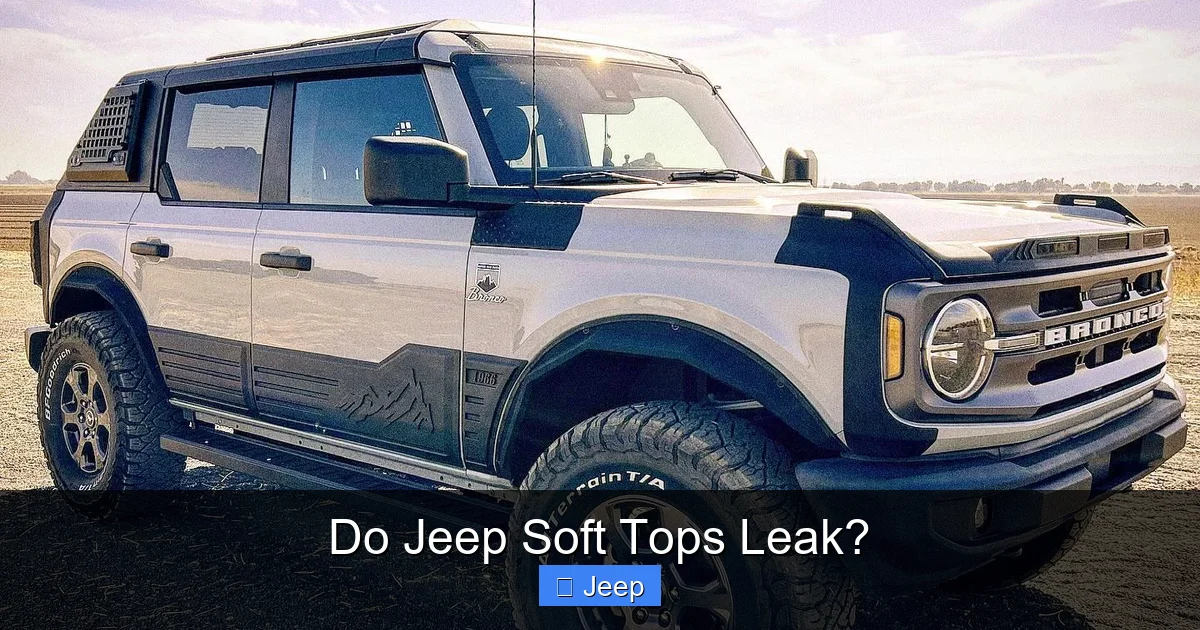 Do Jeep Soft Tops Leak?
