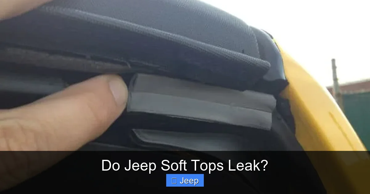 Do Jeep Soft Tops Leak?