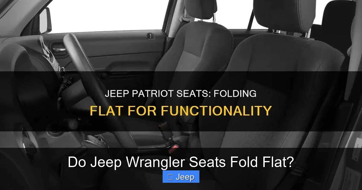 Do Jeep Wrangler Seats Fold Flat?