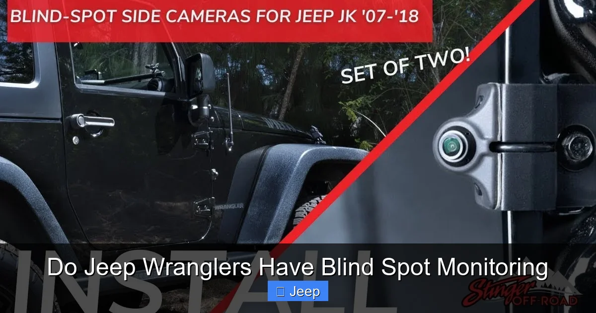 Do Jeep Wranglers Have Blind Spot Monitoring