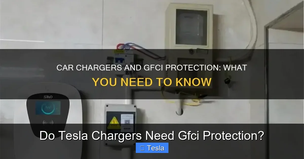 Do Tesla Chargers Need Gfci Protection?