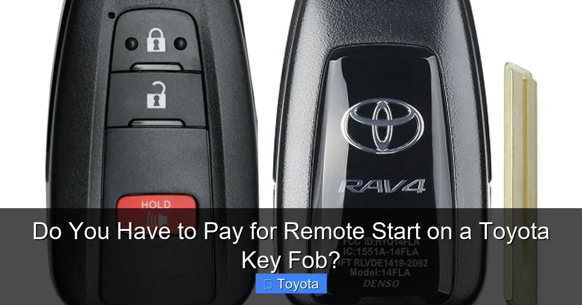 Do You Have to Pay for Remote Start on a Toyota Key Fob?
