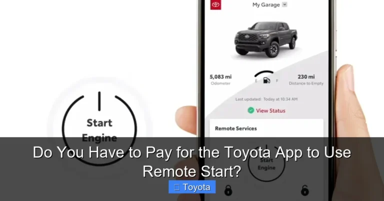 Do You Have to Pay for the Toyota App to Use Remote Start?