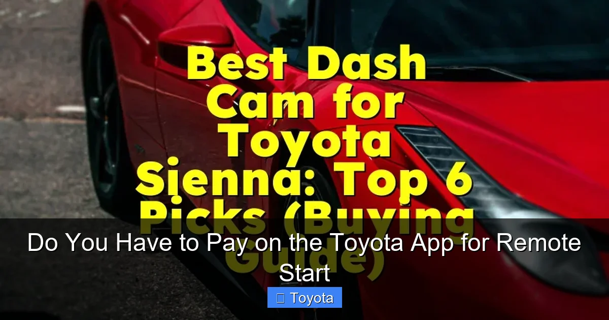 Do You Have to Pay on the Toyota App for Remote Start