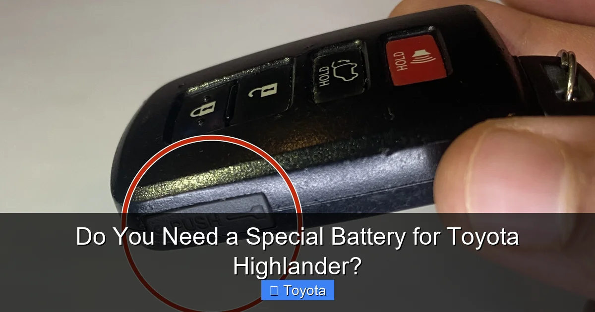 Do You Need a Special Battery for Toyota Highlander?