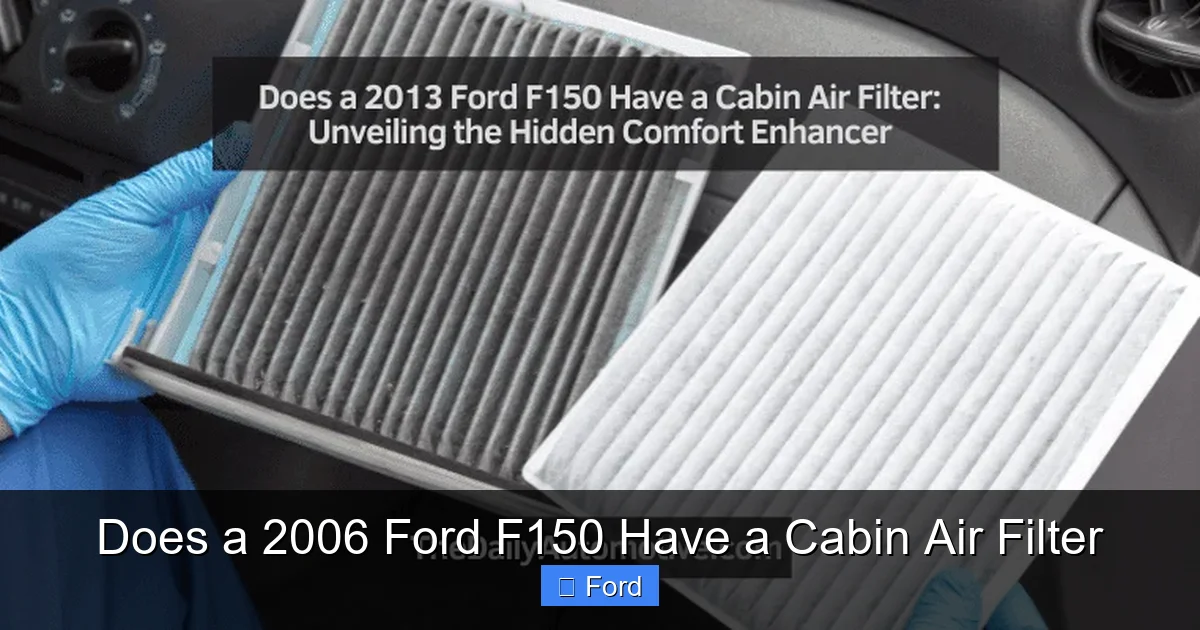 Does a 2006 Ford F150 Have a Cabin Air Filter