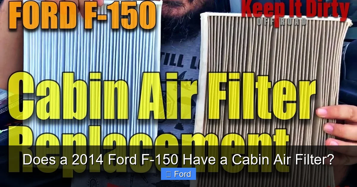 Does a 2014 Ford F-150 Have a Cabin Air Filter?