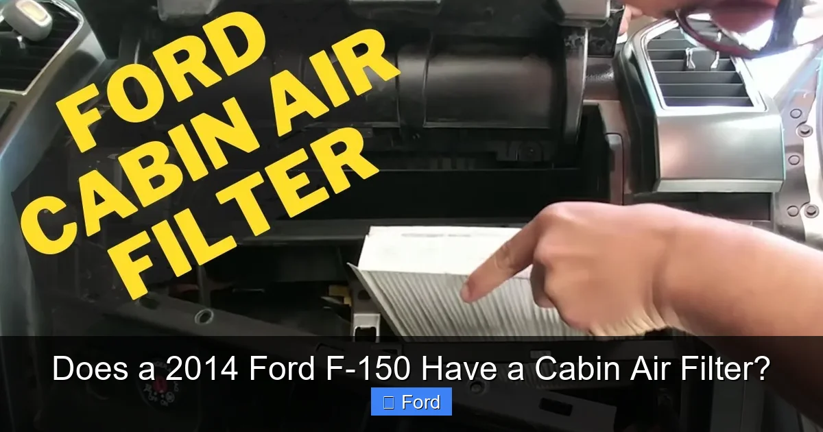 Does a 2014 Ford F-150 Have a Cabin Air Filter?