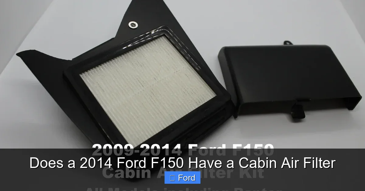 Does a 2014 Ford F150 Have a Cabin Air Filter