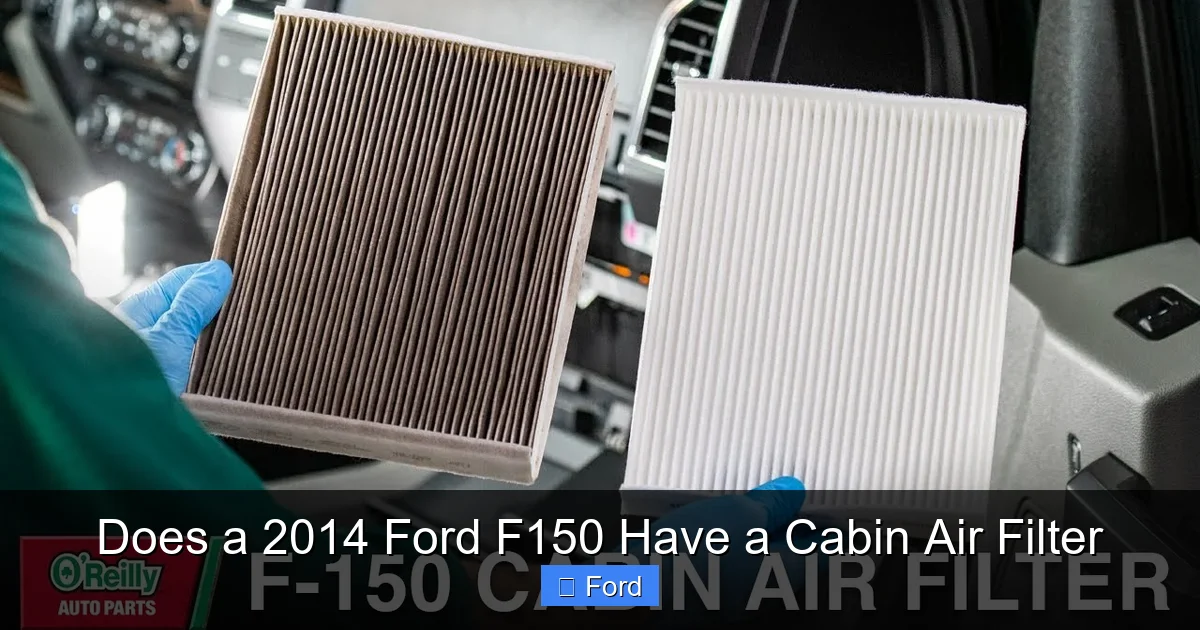 Does a 2014 Ford F150 Have a Cabin Air Filter