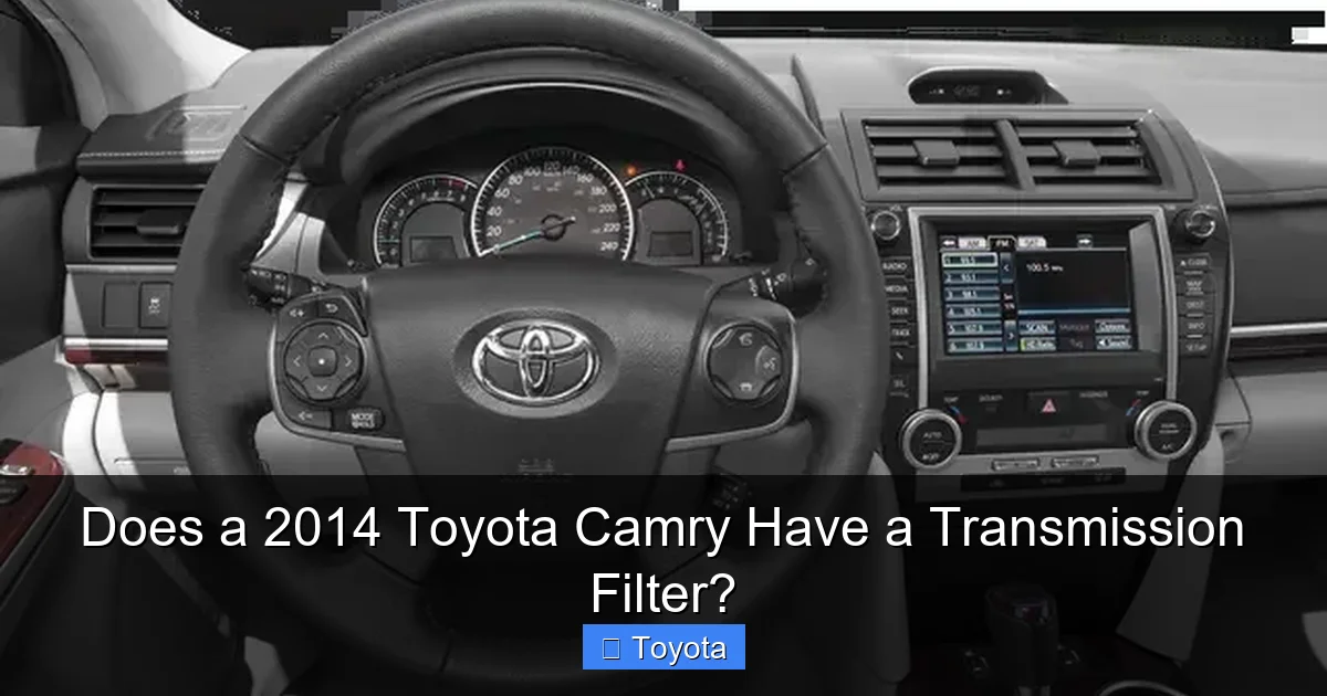 Does a 2014 Toyota Camry Have a Transmission Filter?